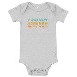 I Am Not Sure How But I Will, Baby short sleeve one piece