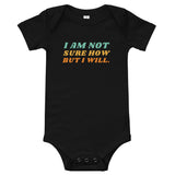 I Am Not Sure How But I Will, Baby short sleeve one piece