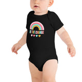 be the change, rainbow, baby bodysuit, onesie, black