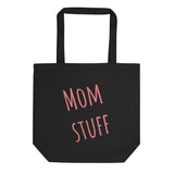 Mom Stuff, Eco Tote Bag