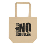 Speak Up Say No To Bullying, Eco Tote Bag