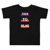 Free To Be Me, Toddler Short Sleeve Tee