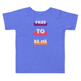 Free To Be Me, Toddler Short Sleeve Tee