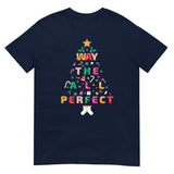 Perfect All The Way, Short-Sleeve Unisex T-Shirt