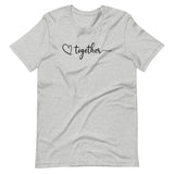 Together, Short-Sleeve Unisex T-Shirt