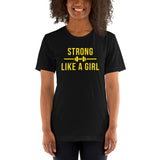 strong like a girl, unisex t-shirt