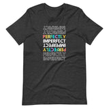 Perfectly Imperfect, Short-Sleeve Unisex T-Shirt