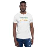 I Am Not Sure How But I Will, Short-Sleeve Unisex T-Shirt