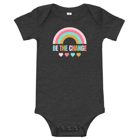 be the change, rainbow, baby bodysuit, onesie, dark grey