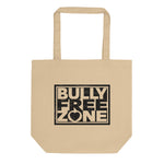 Bully Free Zone, Eco Tote Bag