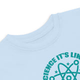 Science It's Like Magic But Real, Back To School Shirt,