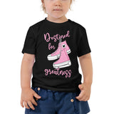 Destined For Greatness, Toddler Short Sleeve Tee