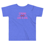 Strong Like A Girl Pink, Toddler Short Sleeve Tee