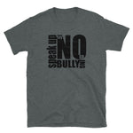 Speak Up, Say No To Bullying, Unisex T-shirt
