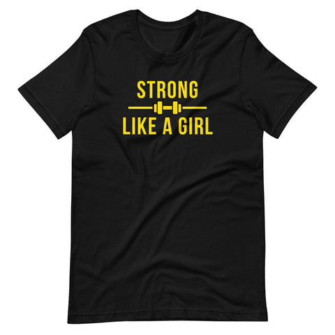 strong like a girl, unisex t-shirt