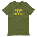 strong like a girl, unisex t-shirt