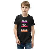 Free To Be Me, Youth Short Sleeve T-Shirt